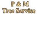 P & M Tree Service