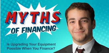 Is Upgrading Your Equipment Possible When You Finance?
