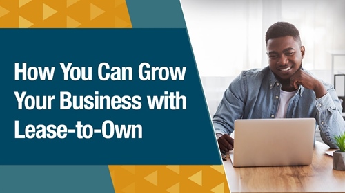 [VIDEO] How You Can Grow Your Business with Lease-to-Own