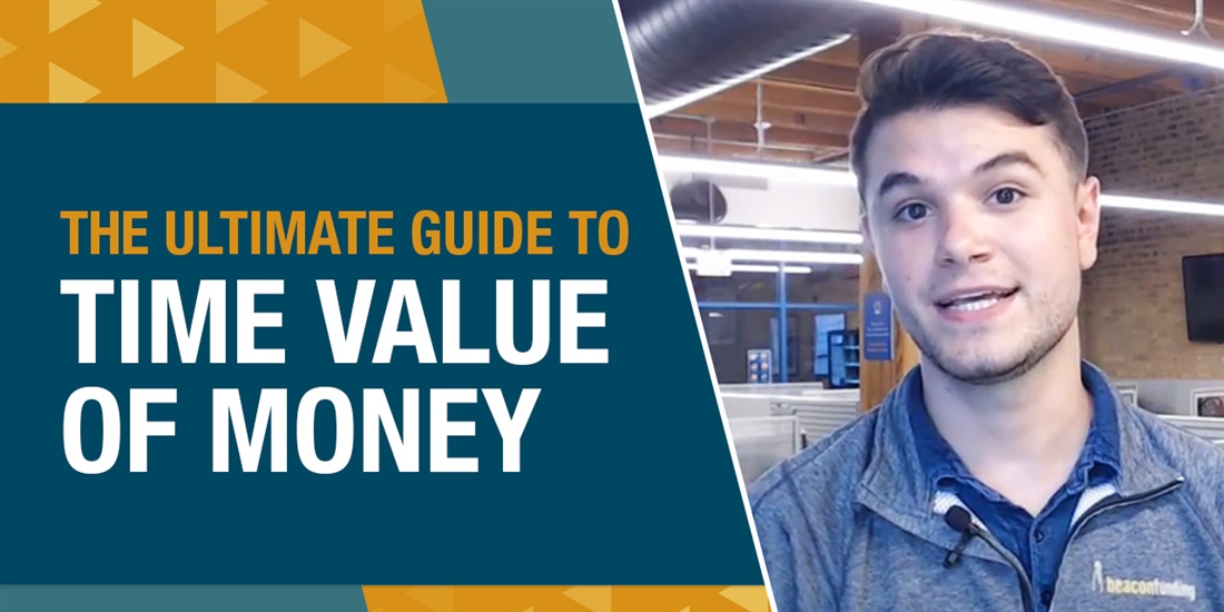 The Ultimate Guide to Time Value of Money