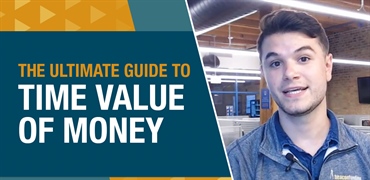 The Ultimate Guide to Time Value of Money