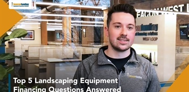 Top 5 Landscaping Equipment Financing Questions Answered [VIDEO]