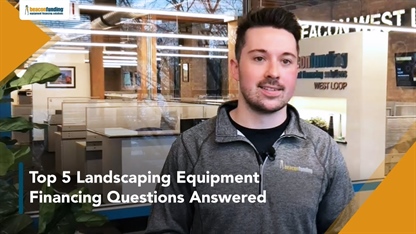 Top 5 Landscaping Equipment Financing Questions Answered [VIDEO]