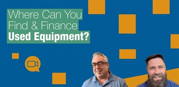 Where Can You Find & Finance Used Equipment?