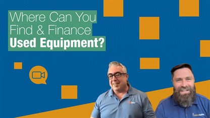 Where Can You Find & Finance Used Equipment?