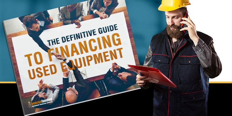 Used Equipment Financing Guide