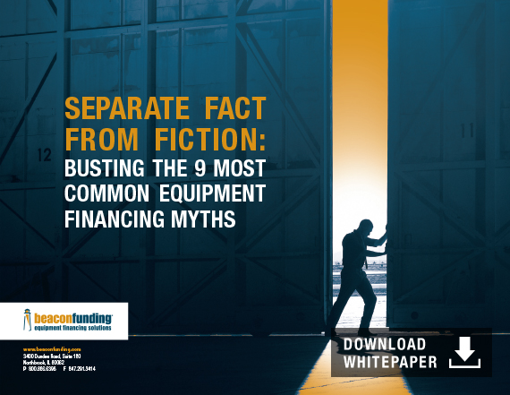 Busting the 9 Most Common Equipment Financing Myths White Paper
