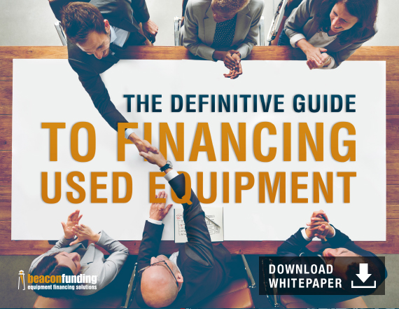 Guide to Financing Used Equipment White Paper Guide to Financing Used Equipment White Paper