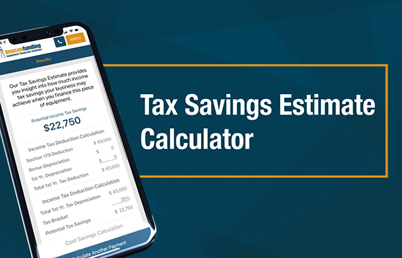 Users can calculate how much equipment financing can potentially save them on their income tax savings to their equipment purchase.